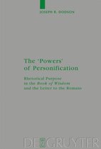The 'Powers' of Personification: Rhetorical Purpose in the 'Book of Wisdom' and the Letter to the Romans