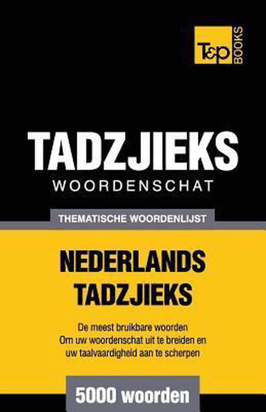 Thematische Woordenschat Nederlands-Tadzjieks - 5000 Woorden - cover