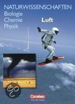 Naturwissenschaften. Biologie Chemie Physik. Luft