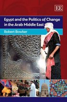 Egypt and the Politics of Change in the Arab Middle East