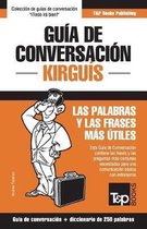 Spanish Collection- Guía de conversación Español-Kirguís y mini diccionario de 250 palabras