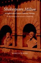 Cambridge Studies in Eighteenth-Century English Literature and ThoughtSeries Number 35- Shakespeare, Milton and Eighteenth-Century Literary Editing
