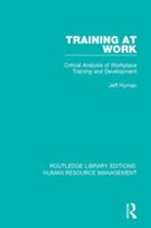 Routledge Library Editions: Human Resource Management - Training at Work