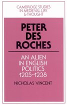 Cambridge Studies in Medieval Life and Thought: Fourth SeriesSeries Number 31- Peter des Roches