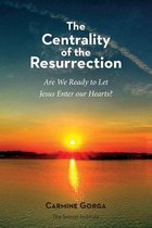 The Centrality of the Resurrection