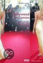 Hollywood in Cannes: Die Geschichte einer Hassliebe, 1939-2008