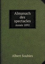 Almanach des spectacles Annee 1892