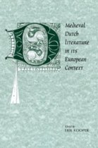 Cambridge Studies in Medieval LiteratureSeries Number 21- Medieval Dutch Literature in its European Context