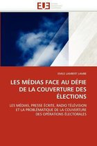 LES MÉDIAS FACE AU DÉFIE DE LA COUVERTURE DES ÉLECTIONS