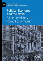 Palgrave Studies in Literature, Culture and Economics - Political Economy and the Novel