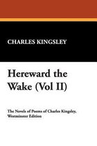 Hereward the Wake (Vol II)