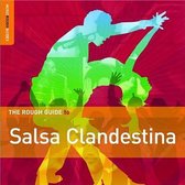 Salsa Clandestina. The Rough Guide