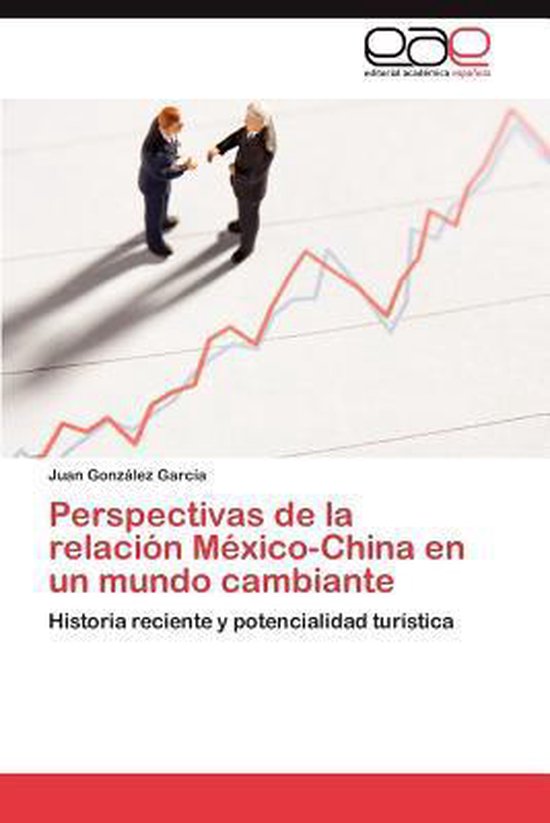 Foto: Perspectivas de la relacion mexico china en un mundo cambiante