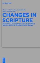 Changes in Scripture: Rewriting and Interpreting Authoritative Traditions in the Second Temple Period