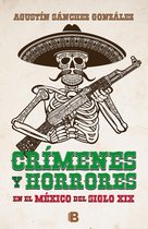 Crímenes y horrores del México del siglo XIX