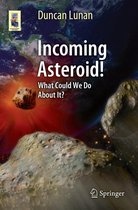 Astronomers' Universe - Incoming Asteroid!