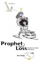 Prophet and Loss