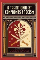 A Traditionalist Confronts Fascism