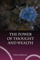 The Power of Thought and Wealth