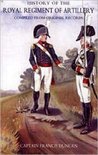 History of the Royal Regiment of Artillery: Compiled from the Original Records 1784 - 1815