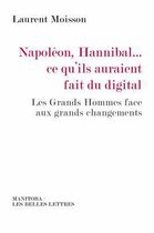 Napoleon, Hannibal...Ce Qu'ils Auraient Fait Du Digital