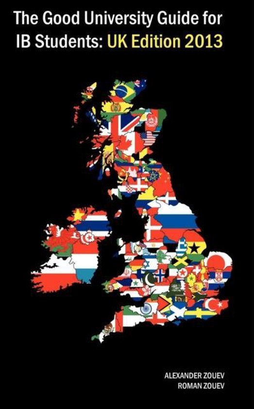 The Good University Guide for IB Students UK Edition 2013 - cover