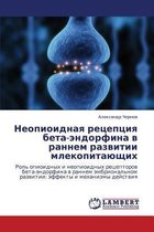 Neopioidnaya Retseptsiya Beta-Endorfina V Rannem Razvitii Mlekopitayushchikh
