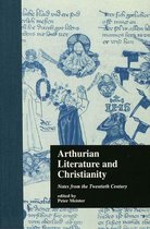 Garland Library of Medieval Literature - Arthurian Literature and Christianity