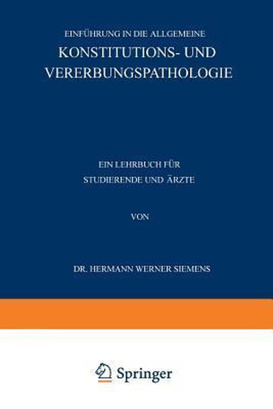 Einführung in die Allgemeine Konstitutions- und Vererbungspathologie
