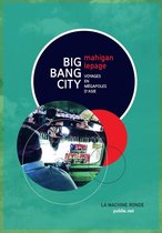 La Machine ronde - Big Bang City