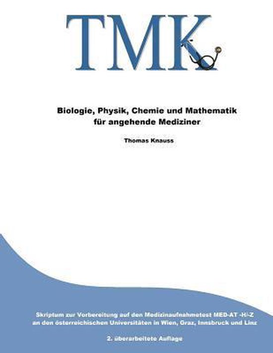 Tmk - Biologie, Physik, Chemie Und Mathematik Fur Angehende  ... - cover