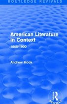 American Literature in Context 1865-1900