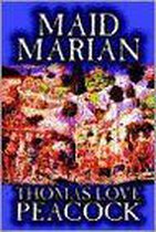 Maid Marian by Thomas Love Peacock, Fiction, Classics
