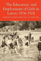 The Education and Employment of Girls in Luton, 1874-1924