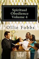 Spiritual Obedience Volume 4