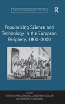 Popularizing Science And Technology In The European Periphery, 18002000