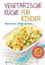 Vegetarische Küche für Kinder