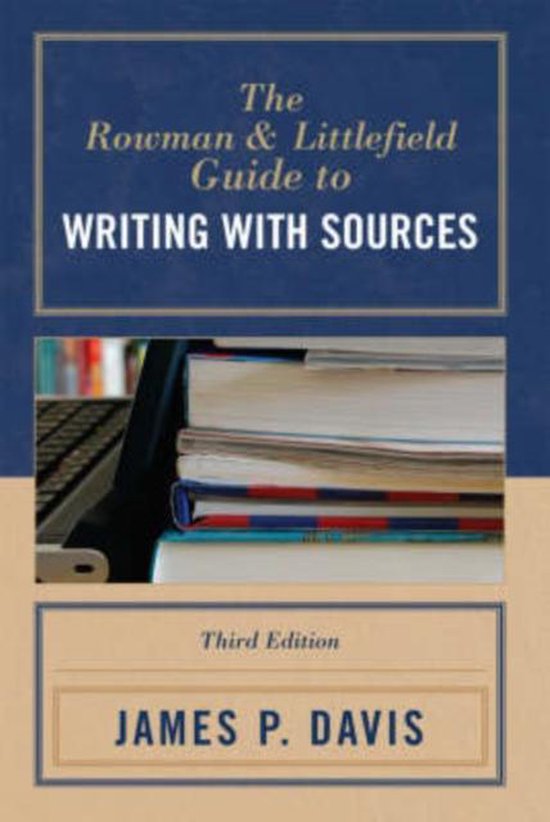 The Rowman and Littlefield Guide to Writing with Sources - cover