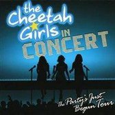 Cheetah Girls in Concert, The - The Party's Just Began Tour