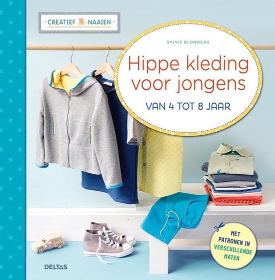 Hippe kleding voor jongens, Sylvie Blondeau | 9789044751086 | Boeken |  bol.com