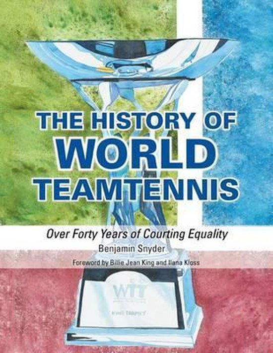 The History of World Teamtennis - cover