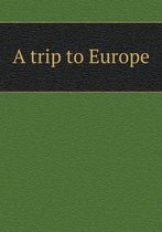 A Trip to Europe