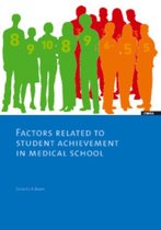 Factors related to student achievement in medical school