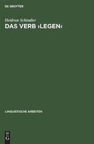 Linguistische Arbeiten- Das Verb >Legen