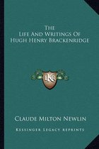 The Life and Writings of Hugh Henry Brackenridge