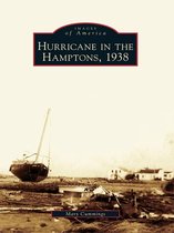 Images of America - Hurricane in the Hamptons, 1938