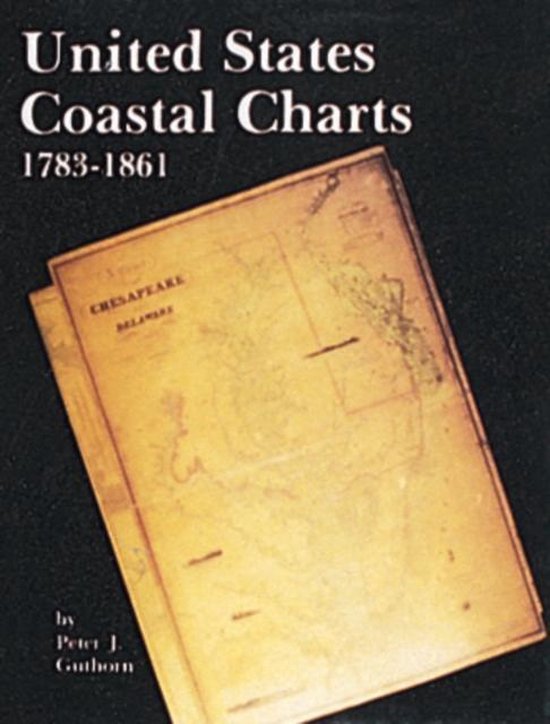 United States Coastal Charts, 1738-1861 - cover