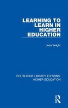 Routledge Library Editions: Higher Education- Learning to Learn in Higher Education