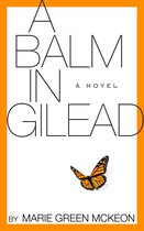 Omslag A Balm in Gilead: A Novel