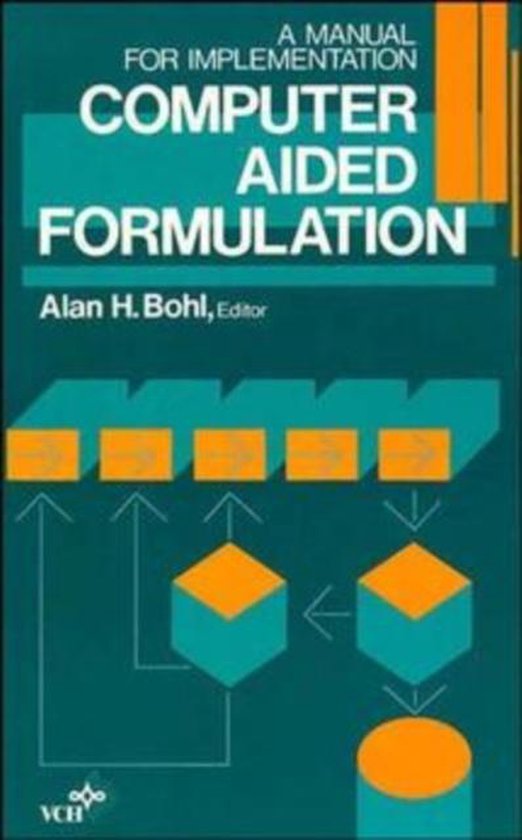 Formulation Science/computer Computer Aided Formulation, Ah Bohl | 9780471187899 | Boeken | bol
